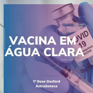Administração Municipal de Água Clara avança na imunização contra COVID-19