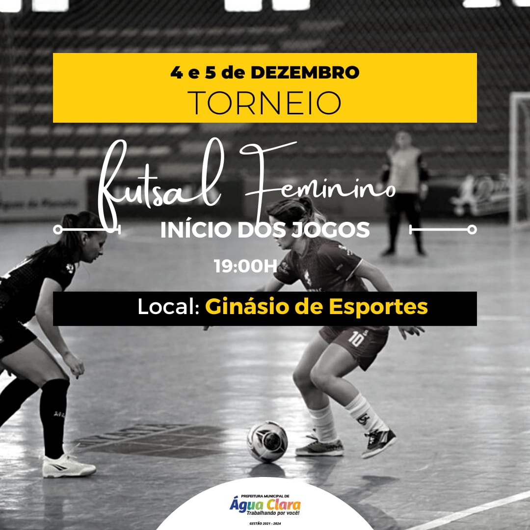Leia mais sobre o artigo Água Clara realiza o 1º Quadrangular de Futsal Feminino neste fim de semana