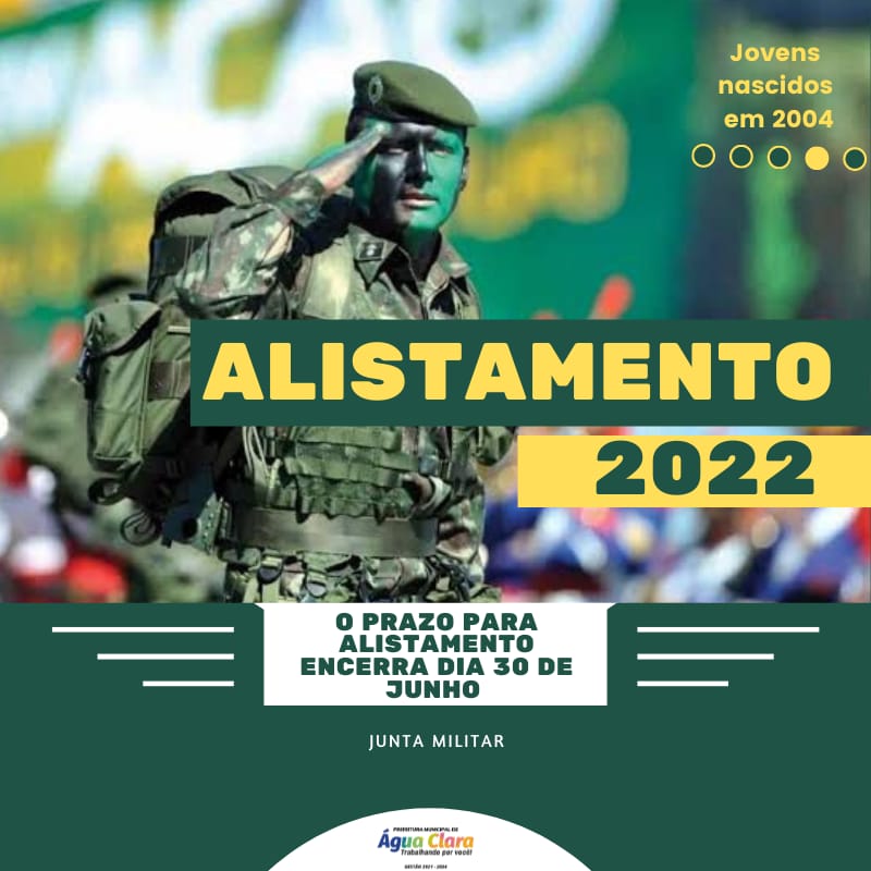 Alistamento do Serviço Militar 2022 já está aberto em Água Clara