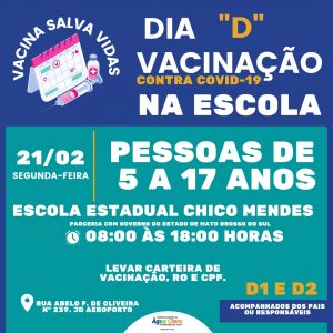 Leia mais sobre o artigo DIA D da vacinação contra COVID-19 na Escola Estadual Chico Mendes nesta segunda-feira (21)