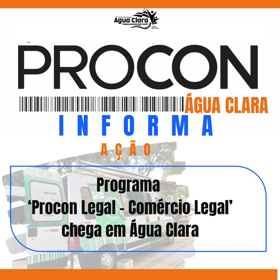 Procon realiza programa ‘Procon Legal, Comércio Legal’ em Água Clara