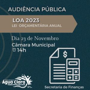 Prefeitura realiza nesta quarta-feira (23) Audiência Pública sobre a LOA 2023, participe!!