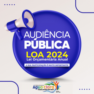 Leia mais sobre o artigo Prefeitura realiza nesta quinta-feira (23) a Audiência Pública sobre a LOA 2024. Participe!
