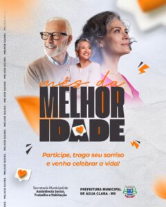 Leia mais sobre o artigo Prefeitura celebra o mês da melhor idade com programação especial em Água Clara