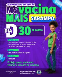 Leia mais sobre o artigo Prefeitura realiza Dia D MS Vacina MAIS SARAMPO dia 30/08